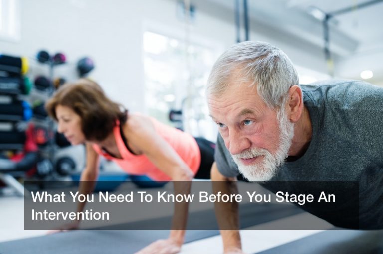 What You Need To Know Before You Stage An Intervention