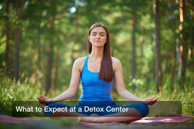 What to Expect at a Detox Center