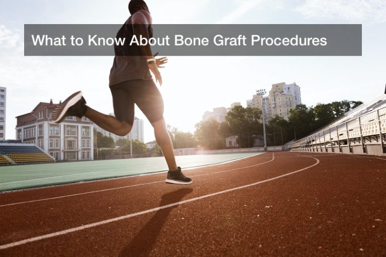 What to Know About Bone Graft Procedures