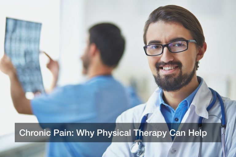 Chronic Pain: Why Physical Therapy Can Help