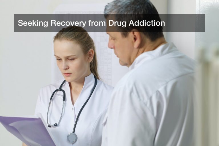 Seeking Recovery from Drug Addiction