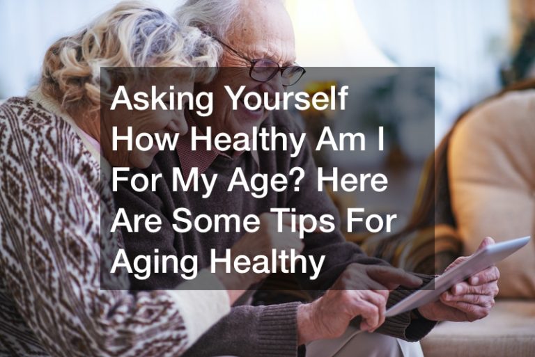 How Healthy Am I For My Age