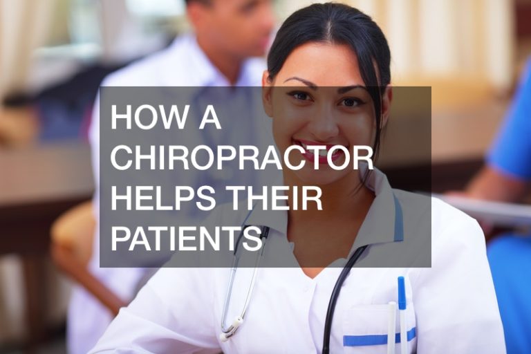 How a Chiropractor Helps Their Patients