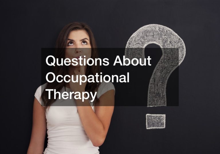 Questions About Occupational Therapy