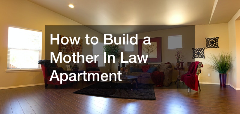 How to Build a Mother In Law Apartment