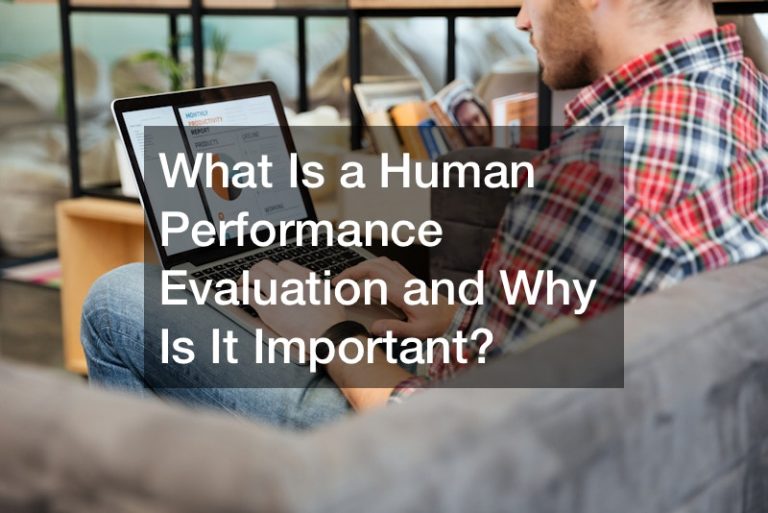 What Is a Human Performance Evaluation and Why Is It Important?