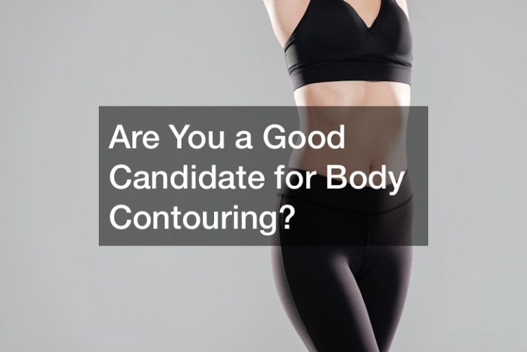 Are You a Good Candidate for Body Contouring?