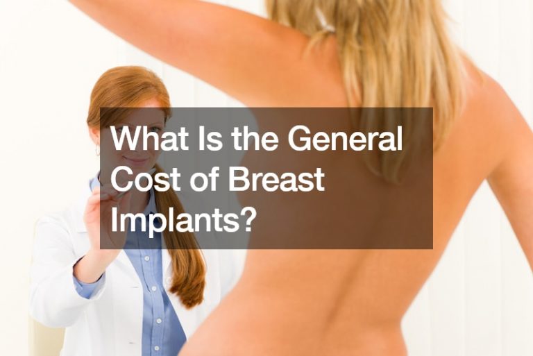 What Is the General Cost of Breast Implants?