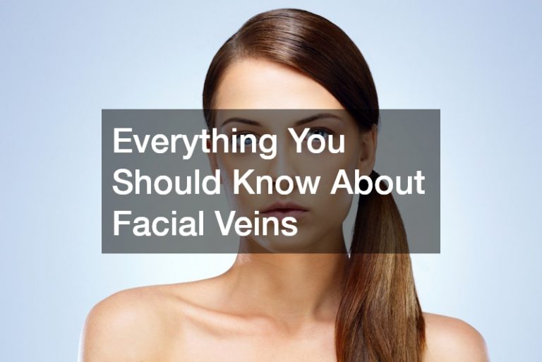 Everything You Should Know About Facial Veins