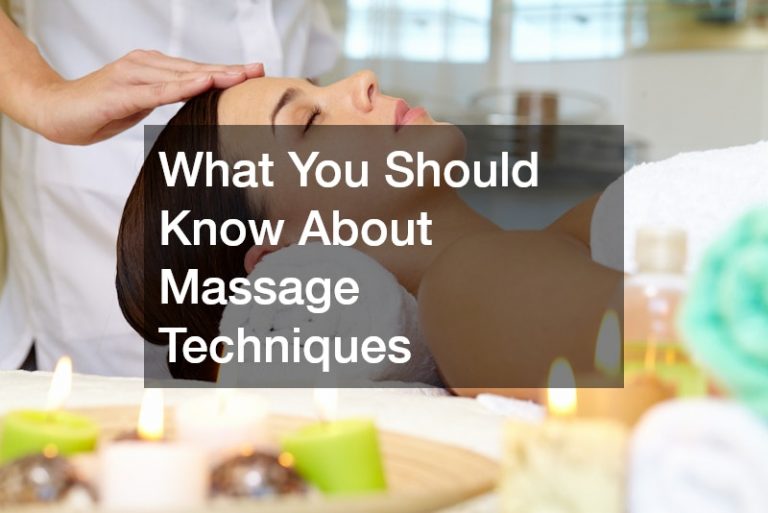 What You Should Know About Massage Techniques